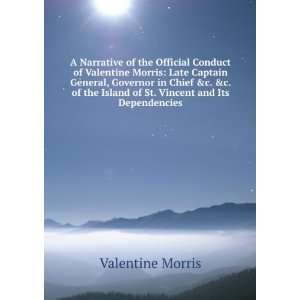   Island of St. Vincent and Its Dependencies Valentine Morris Books