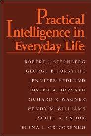 Practical Intelligence in Everyday Life, (0521659582), Robert J 