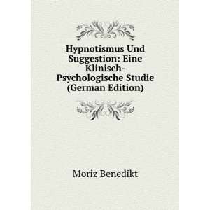  Hypnotismus Und Suggestion Eine Klinisch Psychologische 