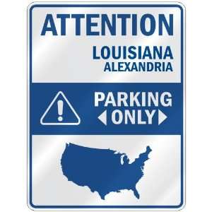 ATTENTION  ALEXANDRIA PARKING ONLY  PARKING SIGN USA CITY LOUISIANA