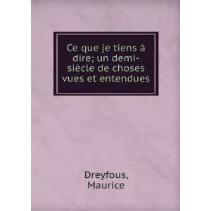   un demi siÃ¨cle de choses vues et entendues Maurice Dreyfous Books