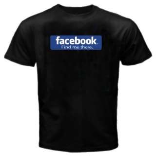 Facebook Funny Find Me There T Shirt M, L, XL  