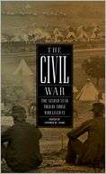 The Civil War The Second Year Told By Those Who Lived It Told By 