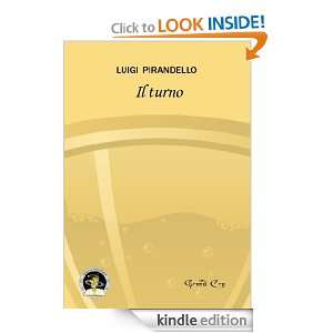 Il turno (Gran cru) (Italian Edition) Pirandello Luigi, S. Lorenzin 