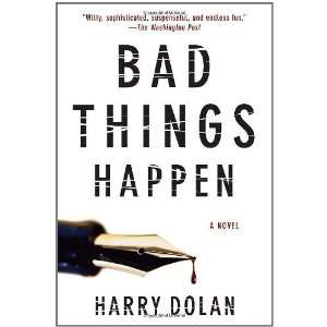  Bad Things Happen [Paperback] Harry Dolan Books