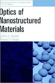 Optics of Nanostructured Materials, (0471349682), Vadim A. Markel 