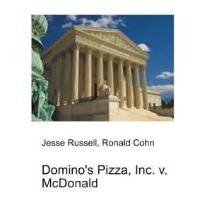    Dominos Pizza, Inc. v. McDonald Ronald Cohn Jesse Russell Books