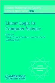 Linear Logic in Computer Science, (0521608570), Thomas Ehrhard 