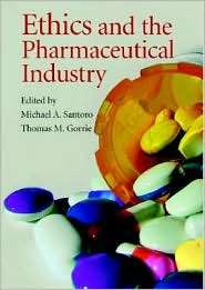 Ethics and the Pharmaceutical Industry, (0521854962), Michael A 