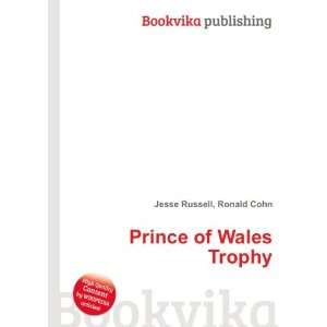  Prince of Wales Trophy Ronald Cohn Jesse Russell Books