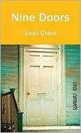   Nine Doors by Vicki Grant, Orca Book Publishers 