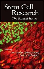 Stem Cell Research The Ethical Issues, (1405160624), Laura Grabel 