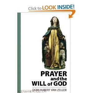  Prayer and the Will of God (9781933184593) Dom Hubert Van 