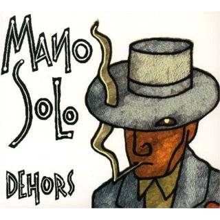 Dehors by Mano Solo ( Audio CD   2000)   Import