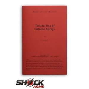  Tactical Use of Defense Spray Training Manual