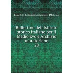   . 28 Rome (City). Istituto storico italiano per il Medio Evo Books