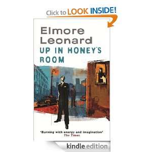 Up In Honeys Room Elmore Leonard  Kindle Store