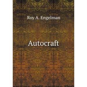  Autocraft Roy A. Engelman Books