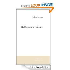 Nadège sous un palmier (French Edition) Nadege Kervazo  