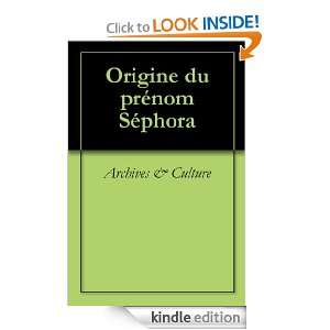 Origine du prénom Séphora (Oeuvres courtes) (French Edition 