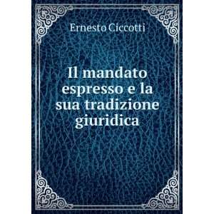   La Sua Tradizione Giuridica (Italian Edition) Ernesto Ciccotti Books