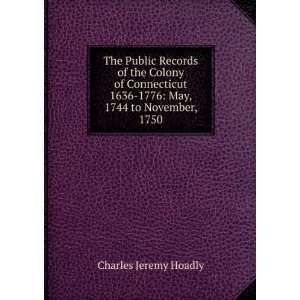  The Public Records of the Colony of Connecticut 1636 1776 
