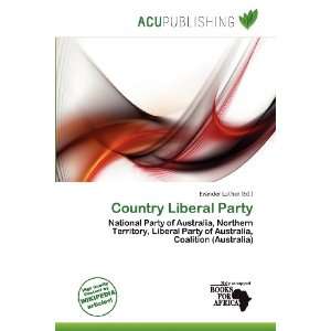   Country Liberal Party (9786200565112) Evander Luther Books