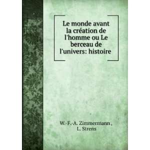   de lunivers histoire . L. Strens W. F. A. Zimmermann  Books