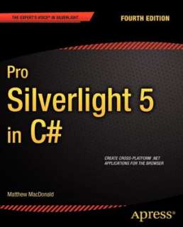   Pro Silverlight 5 in C# by Matthew MacDonald, Apress 