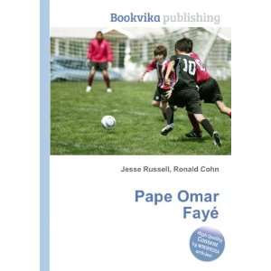  Pape Omar FayÃ© Ronald Cohn Jesse Russell Books