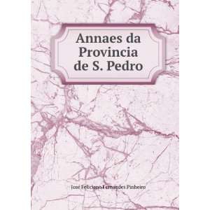   da Provincia de S. Pedro JosÃ© Feliciano Fernandes Pinheiro Books