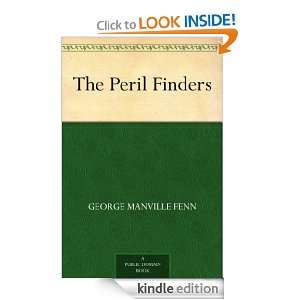 The Peril Finders George Manville Fenn  Kindle Store