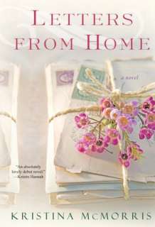   Letters From Home by Kristina McMorris, Kensington 