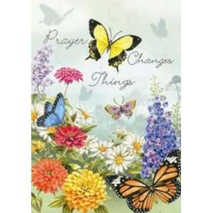  Prayer Changes Things    Butterfly Floral Garden Flag 12 