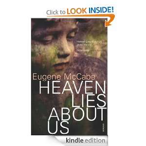 Heaven Lies About Us Eugene McCabe  Kindle Store