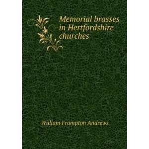   brasses in Hertfordshire churches William Frampton Andrews Books