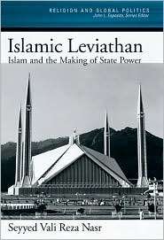 Islamic Leviathan Islam and the Making of State Power, (0195144260 