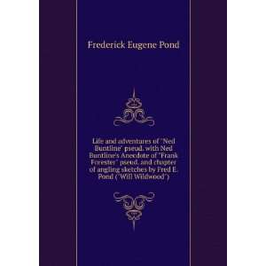   by Fred E. Pond (Will Wildwood) Frederick Eugene Pond Books