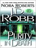   Purity in Death (In Death Series #15) by J. D. Robb 
