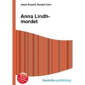  Anna Lindh mordet Ronald Cohn Jesse Russell Books