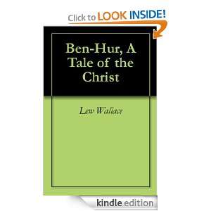 Ben Hur, A Tale of the Christ (AUK Classics) Lew Wallace  