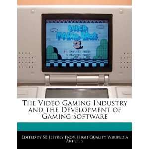  The Video Gaming Industry and the Development of Gaming 