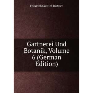   Botanik, Volume 6 (German Edition) Friedrich Gottlieb Dietrich Books