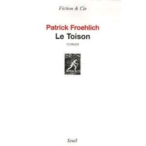  Le Toison Patrick Froehlich Books