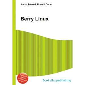  Berry Linux Ronald Cohn Jesse Russell Books