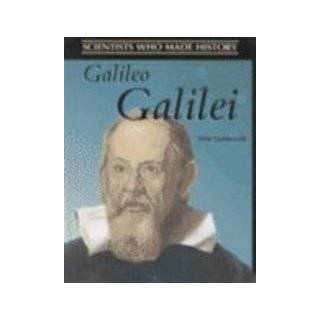 Galileo Galilei (Scientists Who Made History) by Dr. Mike Goldsmith 