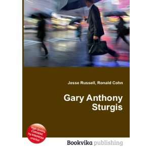  Gary Anthony Sturgis Ronald Cohn Jesse Russell Books