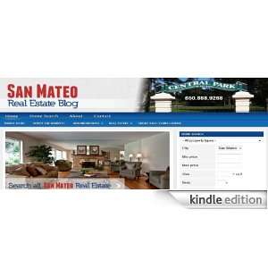San Mateo Real Estate Blog [Kindle Edition]