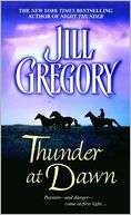   Thunder at Dawn by Jill Gregory, Random House 