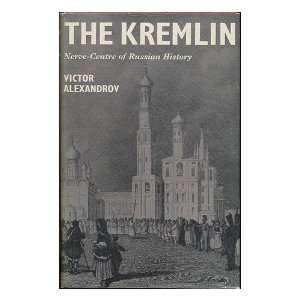   History. Translated by Roy Monkcom Victor (1908 ) Alexandrov Books